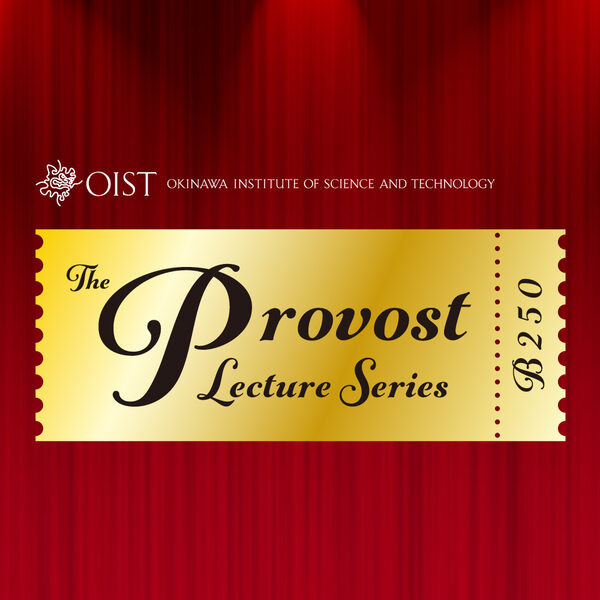 The Provost Lecture Series 17