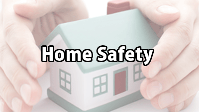 Go to information about Home Safety